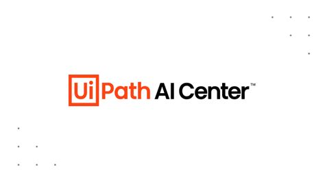 Ai Center Uipath